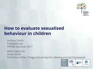 Sexualized Behavior in Children: Evaluation and Development