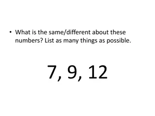 Numbers: 7, 9, 12 - Same and Different Aspects