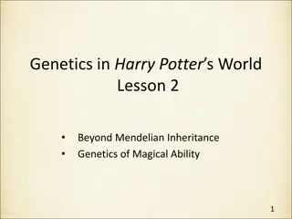 Genetics Beyond Mendelian Inheritance in Harry Potter's World