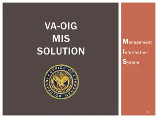 Comprehensive Overview of VA-OIG MIS Solution and Management Information System