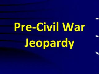 Pre-Civil War Jeopardy Game Night - Test Your Knowledge!