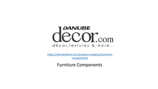 Furniture Components - Danube Decor