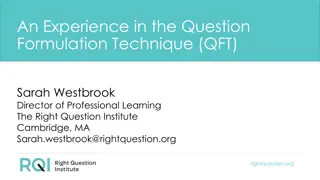 Enhancing Learning Through Question Formulation Technique (QFT)