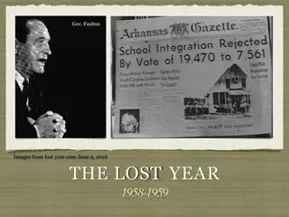 The Lost Year: Governor Faubus and the Little Rock School Closure