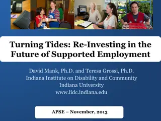 Re-Investing in Supported Employment: Turning Tides and Future Perspectives