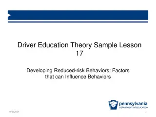 Developing Reduced-risk Behaviors in Driver Education: Factors and Strategies