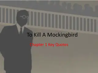 Insights from Key Quotes in To Kill A Mockingbird Chapter 1