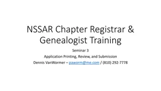 Application Printing, Review, and Submission Guidelines for NSSAR Chapter Registrar and Genealogist Training Seminar