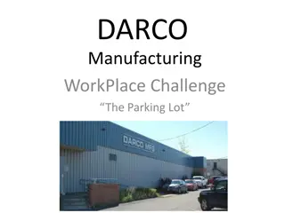 DARCO Manufacturing Workplace Challenge: The Parking Lot Project