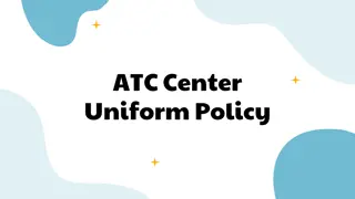 ATC Center Uniform Policy and Hygiene Standards