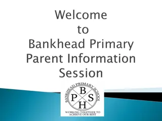 Bankhead Primary School Information and Guidelines