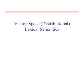 Word Meaning through Vector Space Models