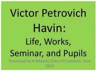 Victor Petrovich Havin: Life and Works Seminar Overview