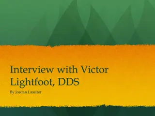 Interview with Dr. Victor Lightfoot, DDS: A Life of Resilience and Dedication