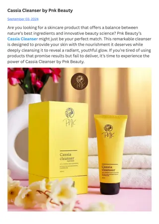 Experience the Power of Cassia Cleanser by Pnk Beauty