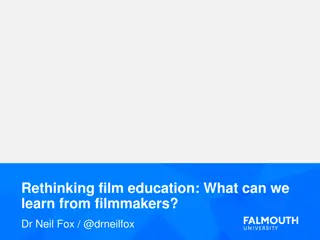 Evolution of Film Education: Insights from Filmmakers by Dr. Neil Fox