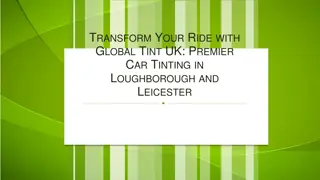 Transform Your Ride with Global Tint UK Premier Car Tinting in Loughborough and Leicester