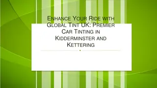 Enhance Your Ride with Global Tint UK Premier Car Tinting in Kidderminster and Kettering