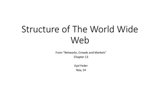 Understanding the Structure and Evolution of the World Wide Web