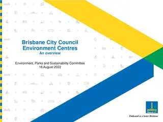 Brisbane City Council Environment Centres Overview