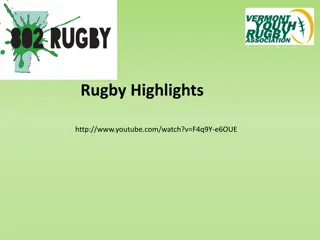 Exploring the World of Rugby: Highlights, Traditions, and Positions