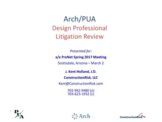 Arch/PUA Design Professional Litigation Review Presentation