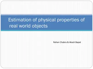 Estimation of Physical Properties in 3D Scene Understanding