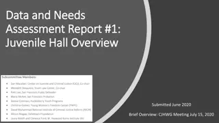 Juvenile Hall Data and Needs Assessment Report Overview