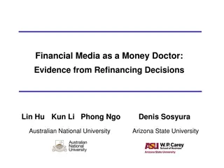 Financial Media Impact on Refinancing Decisions