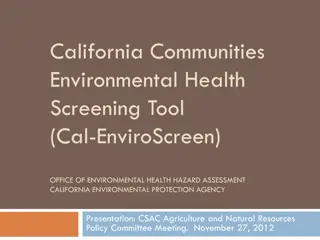 California Communities Environmental Health Screening Tool (Cal-EnviroScreen) Overview