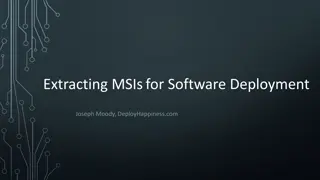 MSI Extraction for Software Deployment