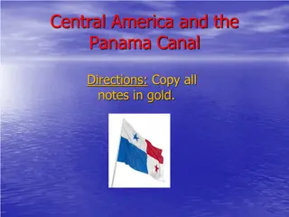 Central America and the Panama Canal: A Comprehensive Overview