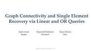 Graph Connectivity and Single Element Recovery via Linear and OR Queries