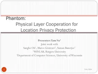 Location Privacy Protection using Physical Layer Cooperation