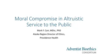 Moral Compromise in Altruistic Service: Navigating Healthcare Ethics