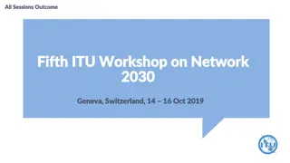 Insights from Fifth ITU Workshop on Network 2030 in Geneva, Switzerland