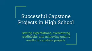 Supporting High School Capstone Projects: Expectations, Roadblocks, & Quality Achievements