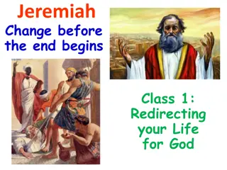 Insights into the Book of Jeremiah: Change Before the End Begins