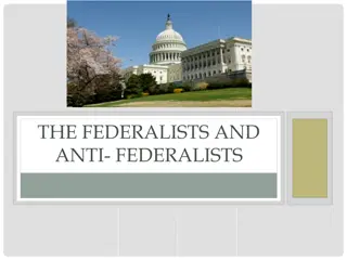 The Federalists and the Anti-Federalists: A Historic Debate