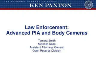 Advanced PIA and Body Cameras in Law Enforcement