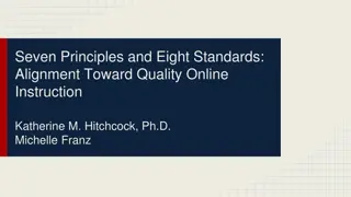 Principles and Standards Alignment for Quality Online Instruction