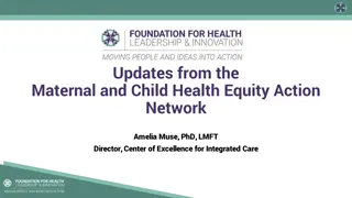 Updates from Maternal and Child Health Equity Action Network by Amelia Muse, PhD, LMFT