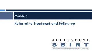 Adolescents Substance Use Treatment Referral and Follow-up