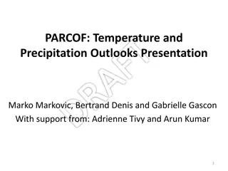 Seasonal Forecasting: Temperature and Precipitation Outlooks