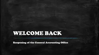 Reopening of General Accounting Office - Welcome Back