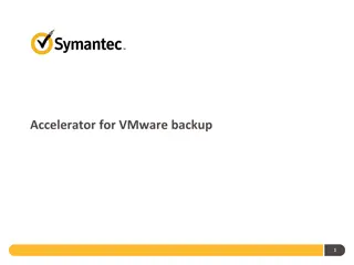 Accelerator for VMware Backup Solutions