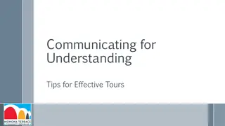 Enhancing Communication for Improved Understanding in Tours