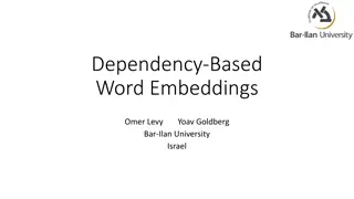 Advancements in Word Embeddings through Dependency-Based Techniques