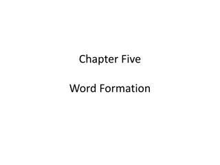 Word Formation: Processes, Neologisms, and Borrowing