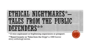 Ethical Nightmares: Tales from the Public Defenders